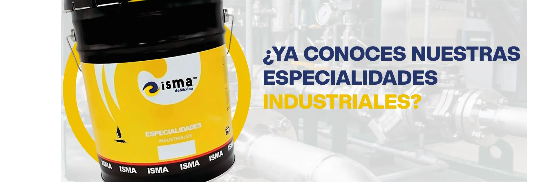 Ya conoces nuestras especialidades industriales